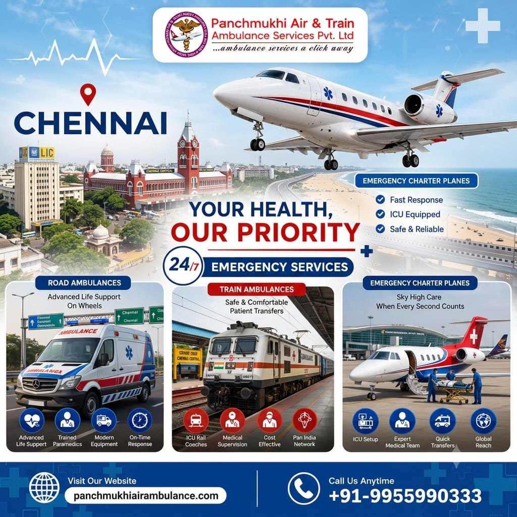 Now, Panchmukhi Air and Train Ambulance Service In Chennai Makes Patient Transfers Hassle-Free - Hospital in Chennai